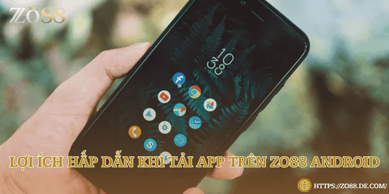 Những điểm nổi bật của ứng dụng ngay trên Android